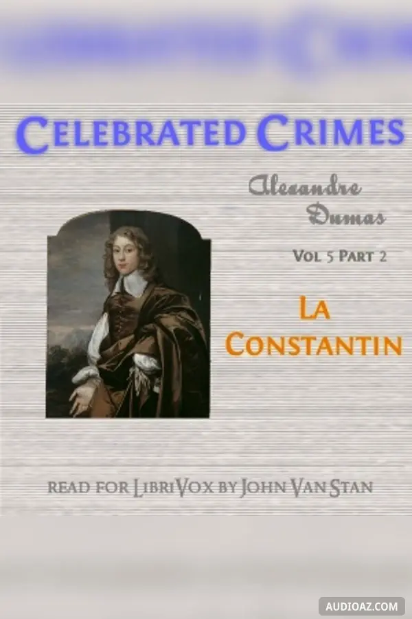 Celebrated Crimes, Vol. 5: Part 2: La Constantin