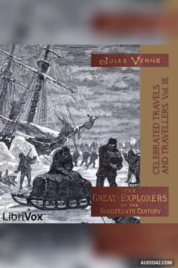 Celebrated Travels and Travellers, vol. 3