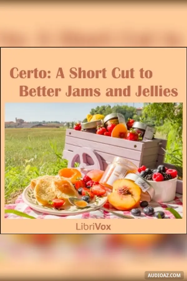 Certo: A Short Cut to Better Jams and Jellies