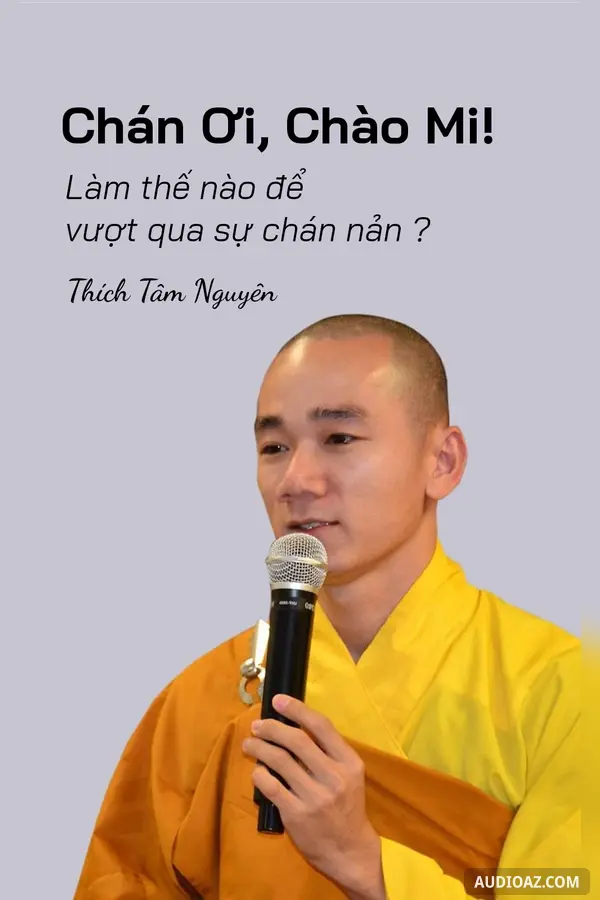 Chán Ơi! Chào Mi - Làm Thế Nào Để Vượt Qua Sự Chán Nản