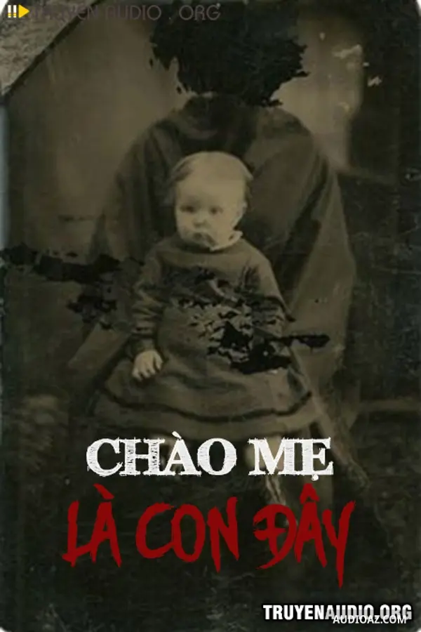 Chào Mẹ Là Con Đây