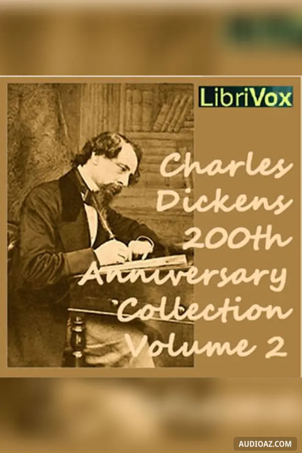Charles Dickens 200th Anniversary Collection Vol. 2