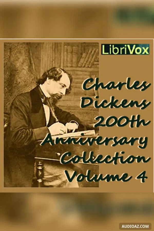 Charles Dickens 200th Anniversary Collection Vol. 4