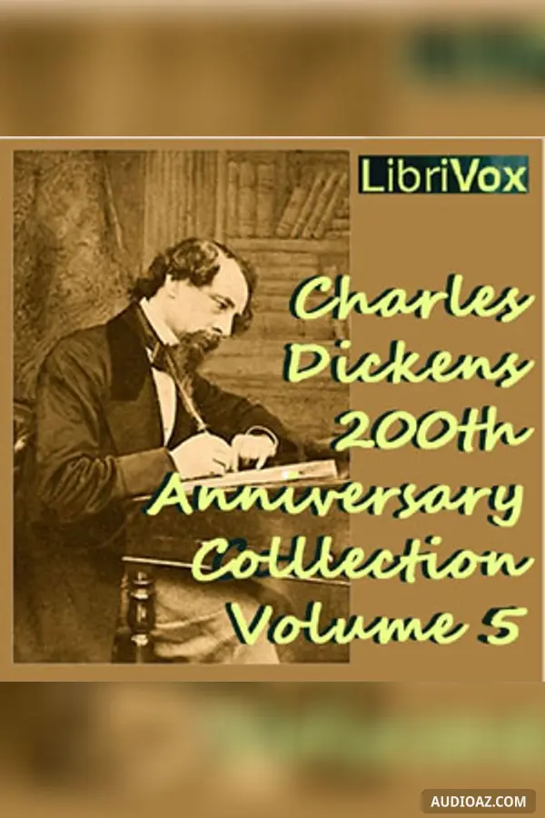 Charles Dickens 200th Anniversary Collection Vol. 5
