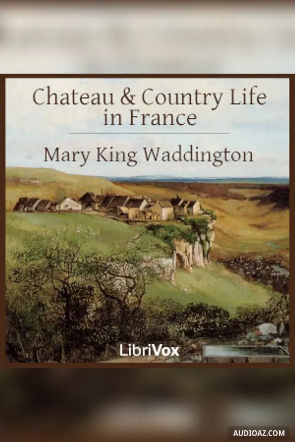 Chateau and Country Life in France