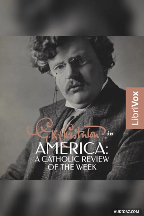 G.K. Chesterton in America: A Catholic Review of the Week