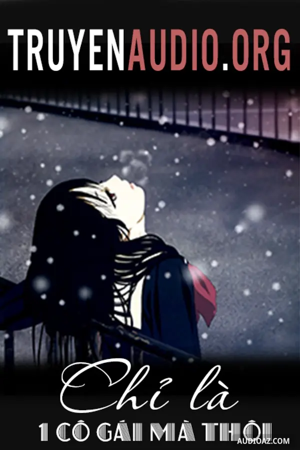 Chỉ Là 1 Cô Gái Mà Thôi