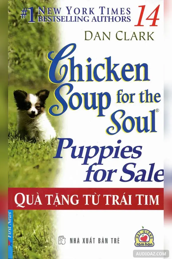 Chicken Soup for Soul Tập 14: Quà tặng từ trái tim