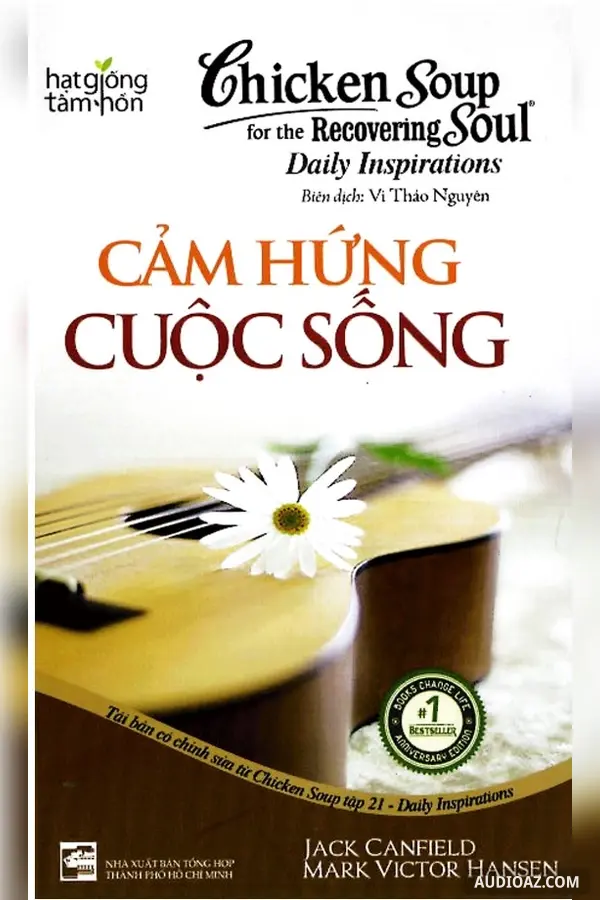 Chicken Soup For The Soul 21 cảm hứng cuộc sống