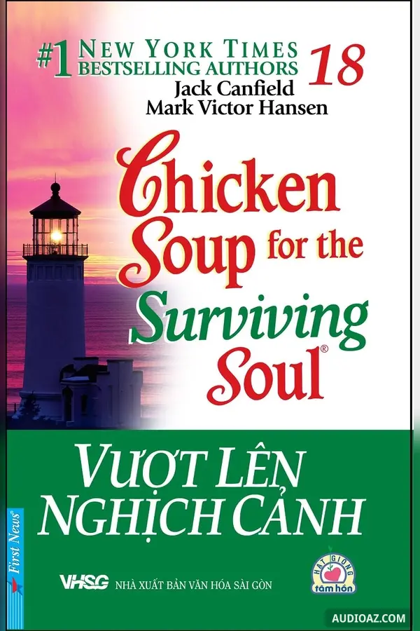 Chicken Soup For The Surviving Soul -Vượt Lên Nghịch Cảnh