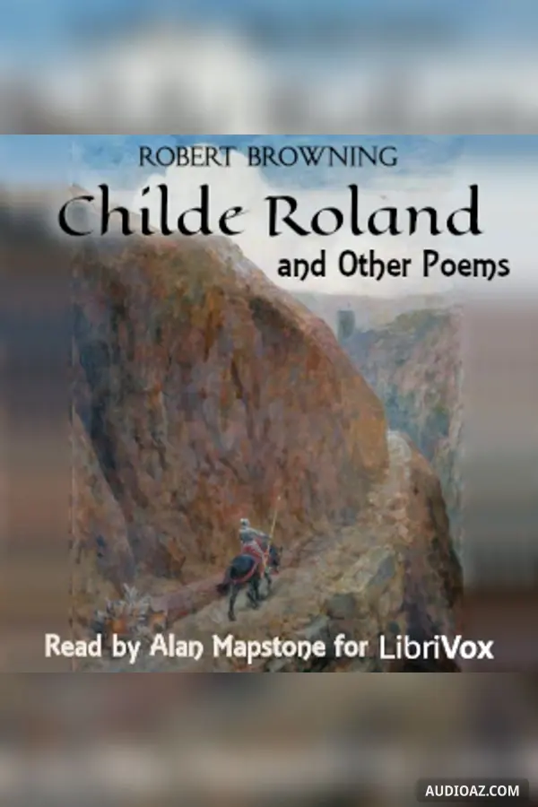 Childe Roland and Other Poems