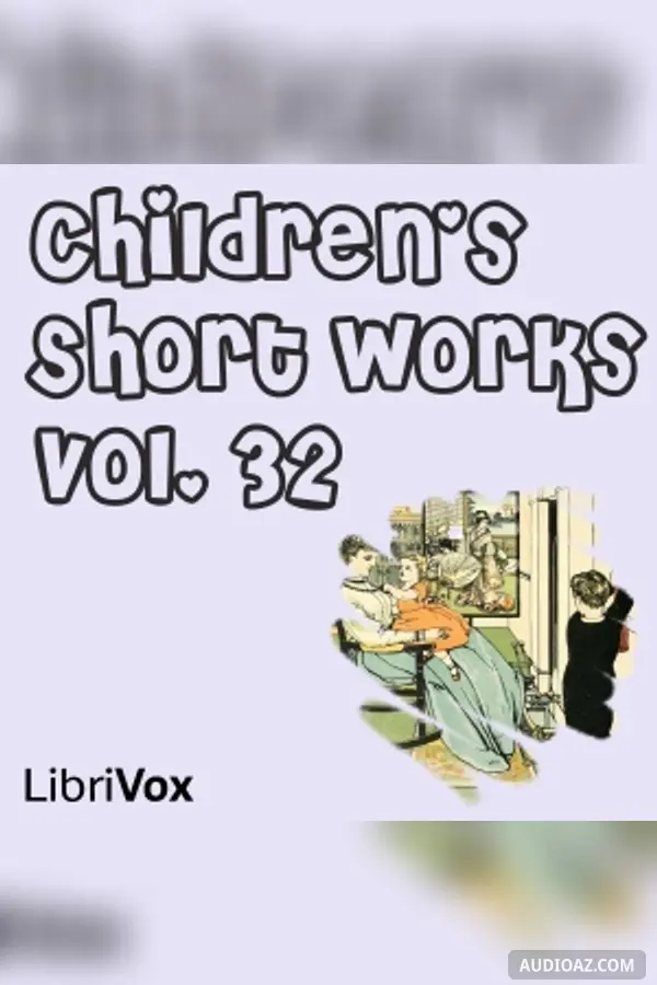 Children's Short Works, Vol. 032