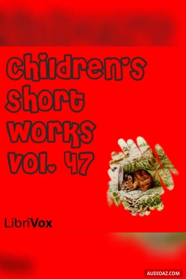 Children's Short Works, Vol. 047