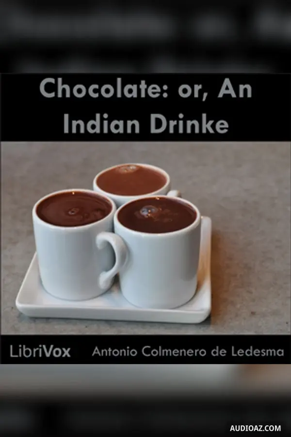 Chocolate: or, An Indian Drinke