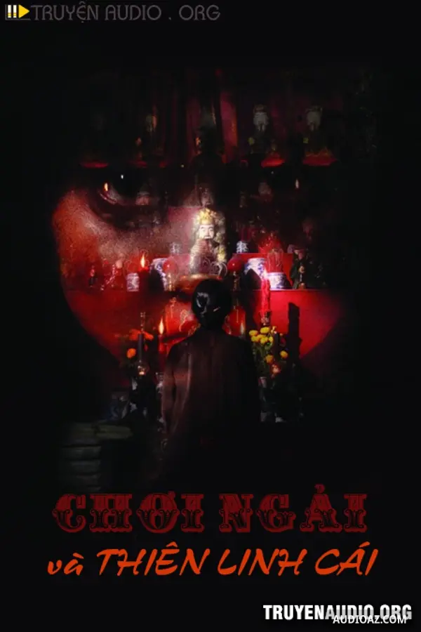 Chơi Ngải Và Thiên Linh Cái