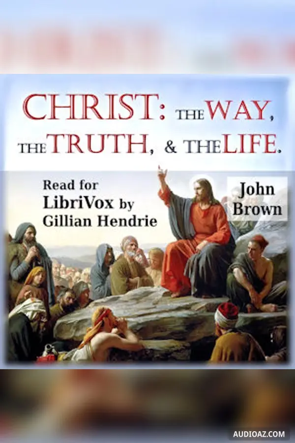 Christ: The Way, the Truth, and the Life