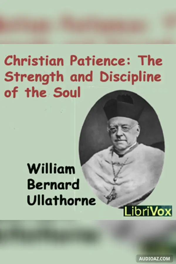 Christian Patience: The Strength and Discipline of the Soul