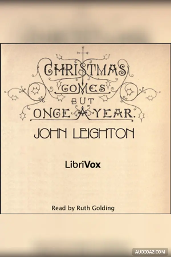 Christmas Comes but Once a Year