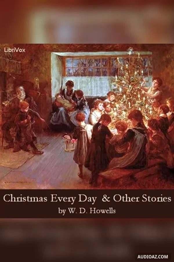 Christmas Every Day and Other Stories Told for Children