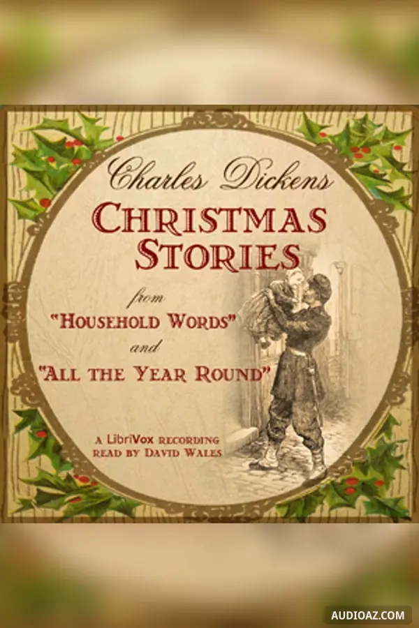 Christmas Stories From 'Household Words' And 'All The Year Round'
