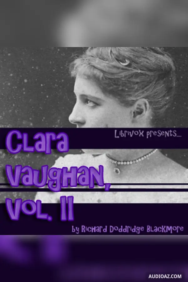 Clara Vaughan, Vol. II