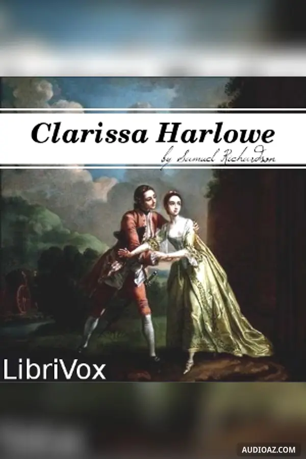 Clarissa Harlowe, or the History of a Young Lady - Volume 5
