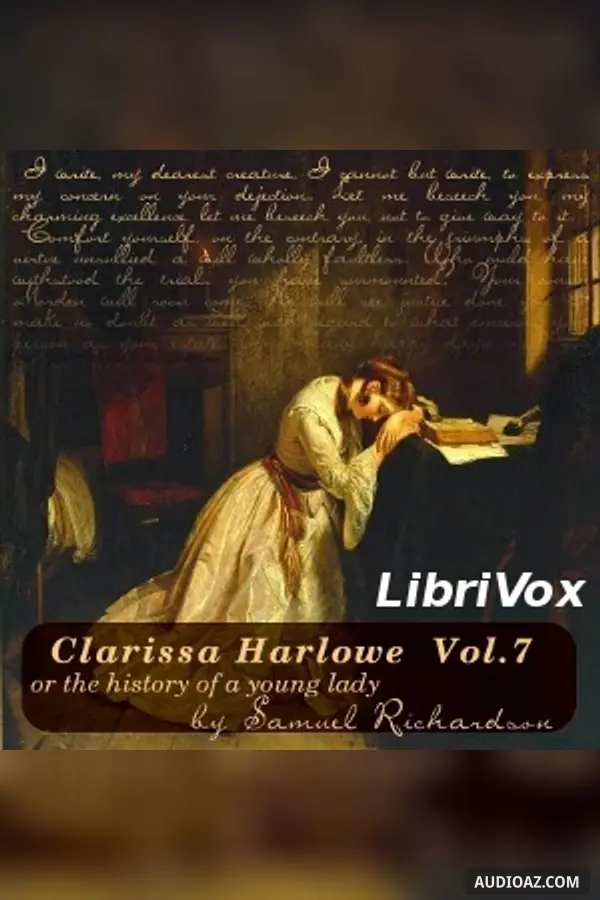 Clarissa Harlowe, or the History of a Young Lady - Volume 7