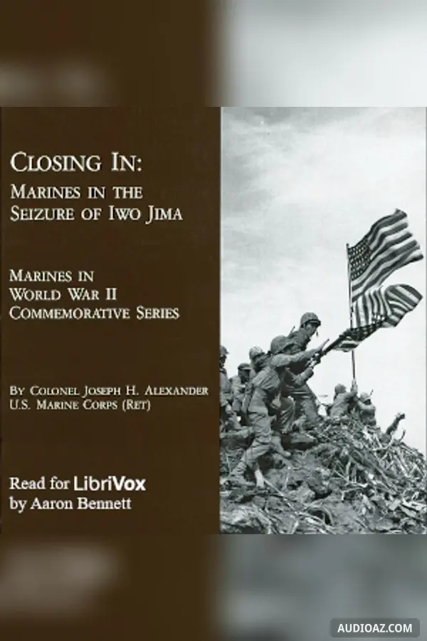 Closing In: Marines in the Seizure of Iwo Jima