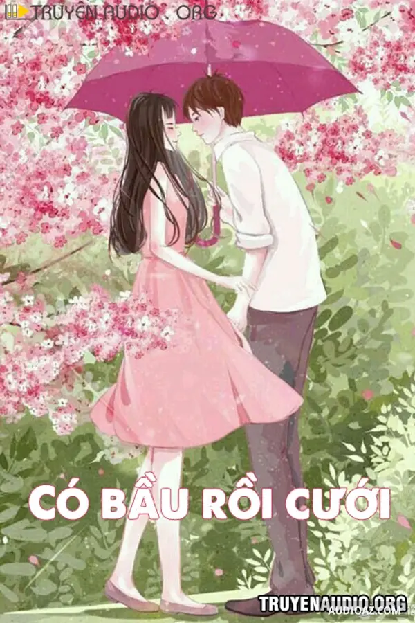 Có Bầu Rồi Cưới