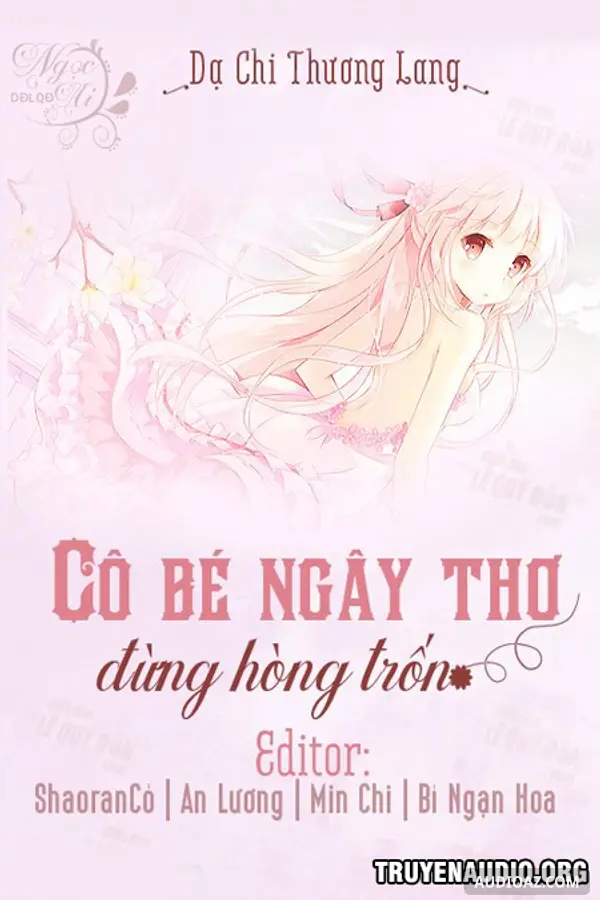 Cô Bé Ngây Thơ Đừng Hòng Bỏ Trốn