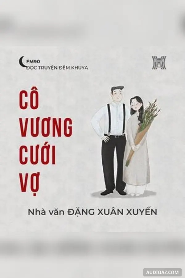 Cô Vương cưới vợ - Đặng Xuân Xuyến