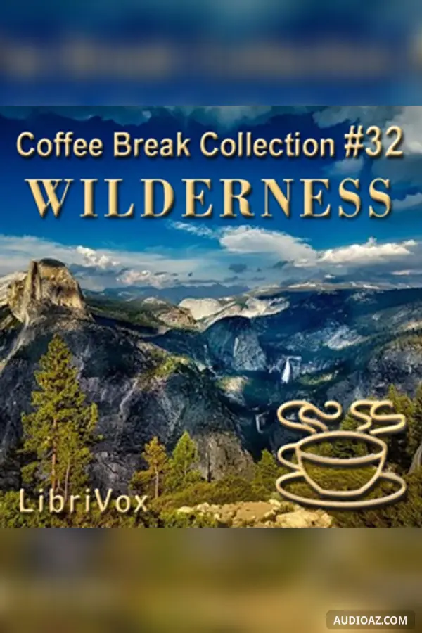Coffee Break Collection 032 - Wilderness