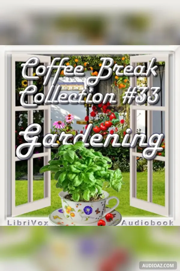 Coffee Break Collection 033 - Gardening