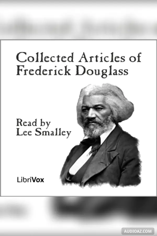 Collected Articles of Frederick Douglass