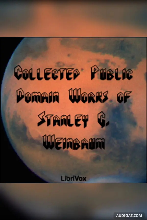 Collected Public Domain Works of Stanley G. Weinbaum