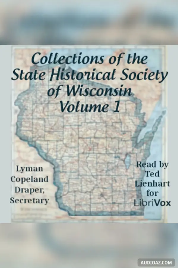 Collections of the State Historical Society of Wisconsin Vol 1