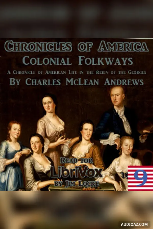 Chronicles of America Volume 09 - Colonial Folkways