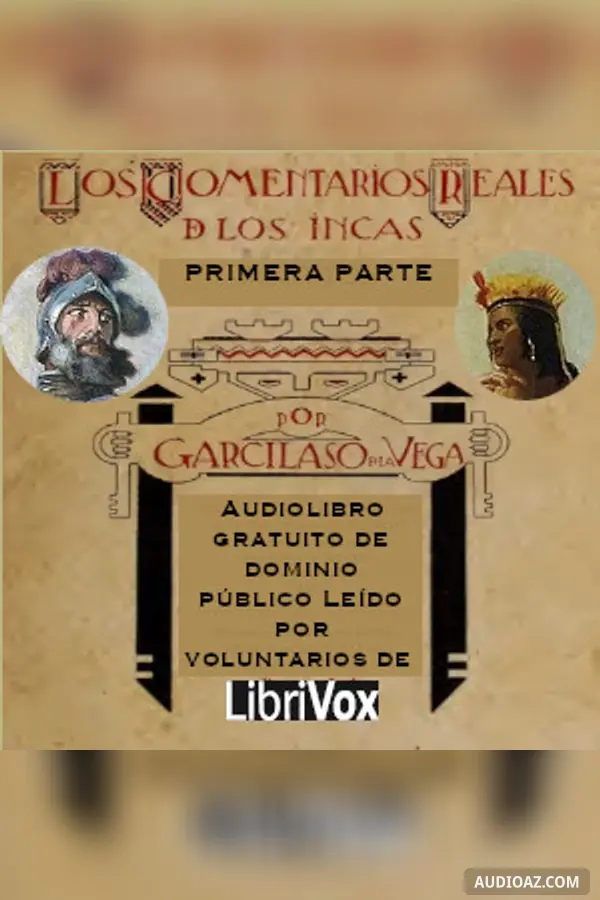 Comentarios reales de los incas (primera parte)