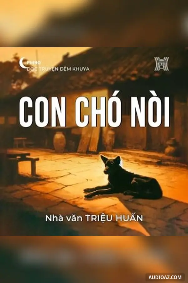 Con chó nòi - Triệu Huấn