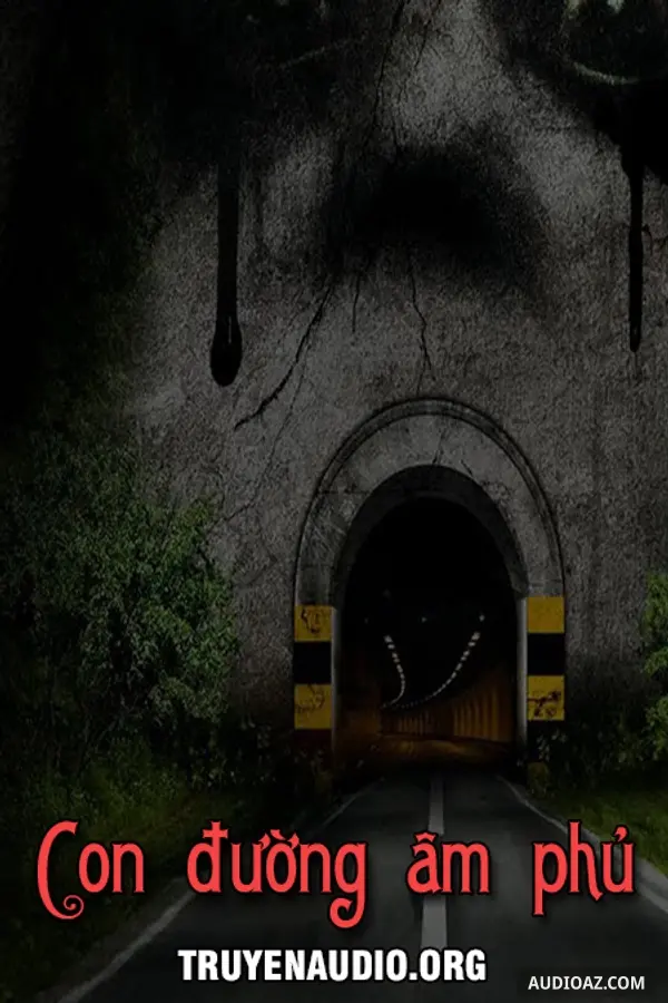 Con Đường Âm Phủ - Truyện Ma