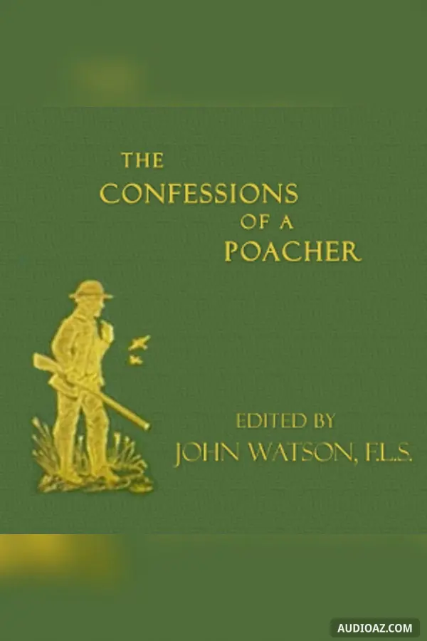 Confessions of a Poacher