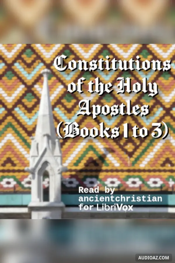 Constitutions of the Holy Apostles (Books 1 to 3)