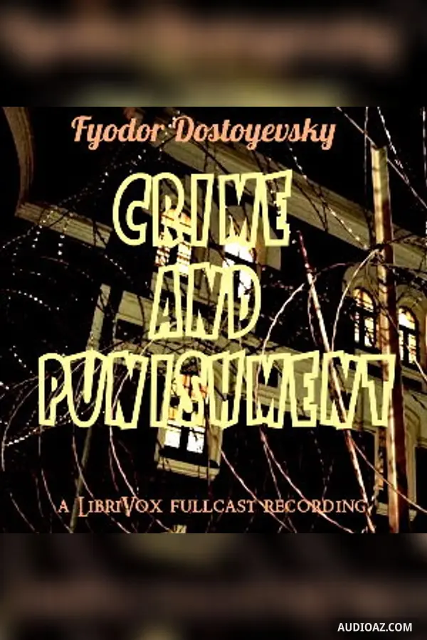 Crime and Punishment (Version 4 Dramatic Reading)
