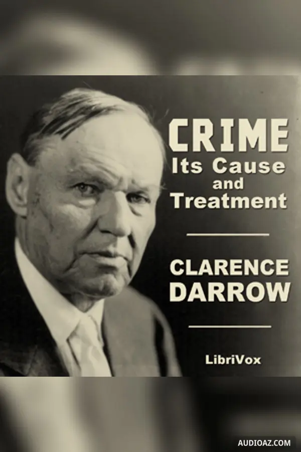 Crime: Its Cause and Treatment