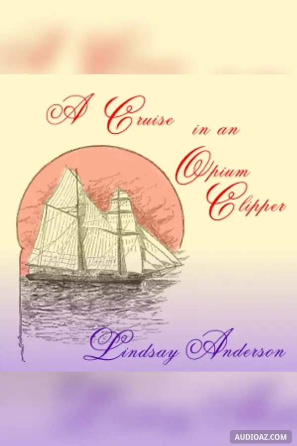 Cruise in an Opium Clipper