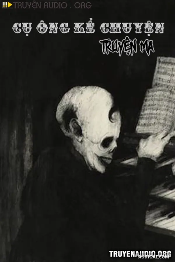 Cụ Ông Kể Chuyện Ma