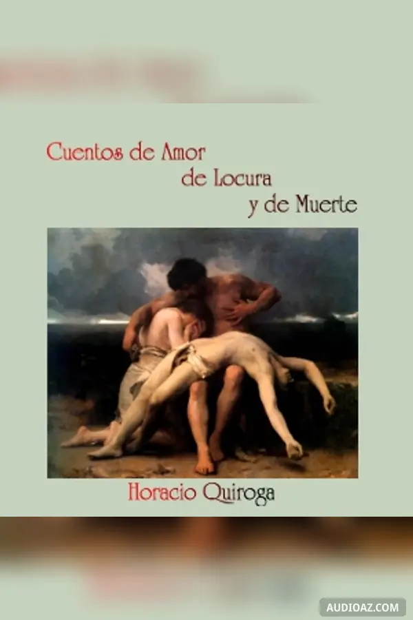 Cuentos de Amor de Locura y de Muerte