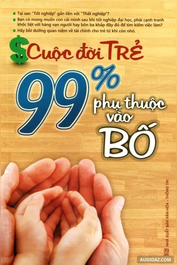 Cuộc Đời Trẻ 99% Phụ Thuộc Vào Bố