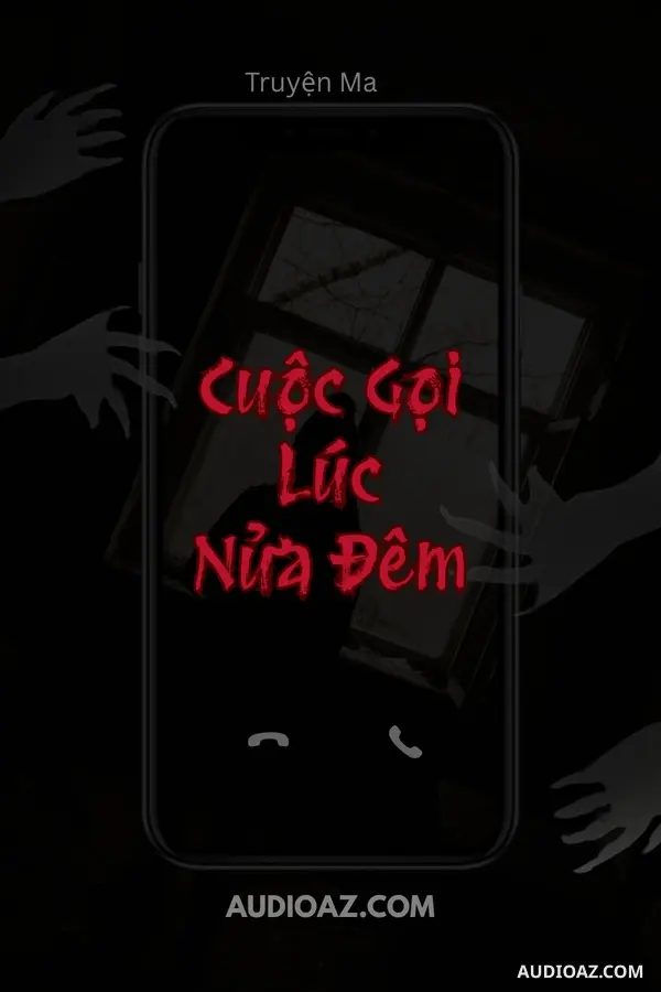 Cuộc Gọi Lúc Nửa Đêm - Truyện Ma