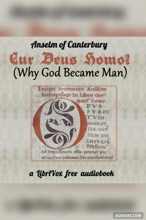 Cur Deus Homo? (Why God Became Man)